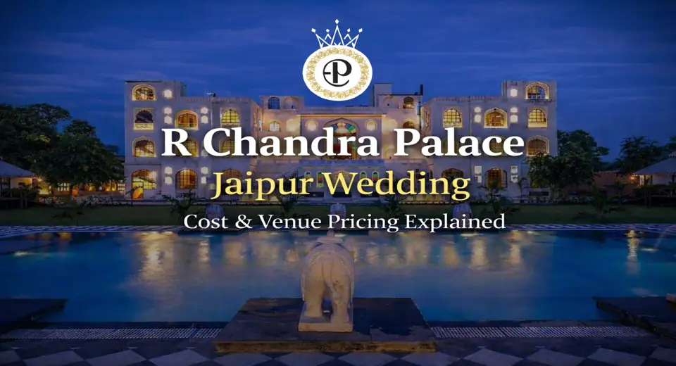 R Chandra Palace Jaipur Wedding Cost